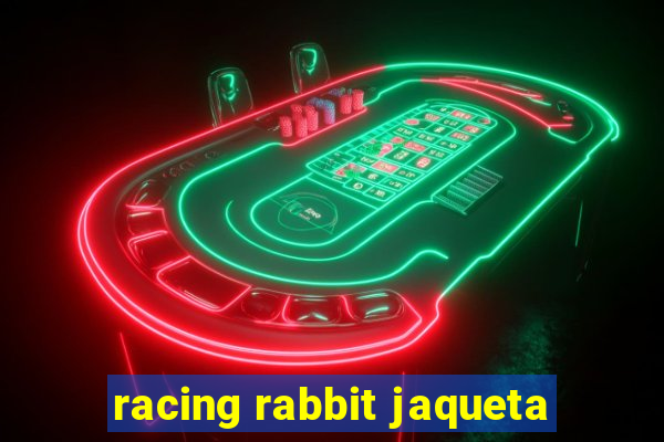 racing rabbit jaqueta